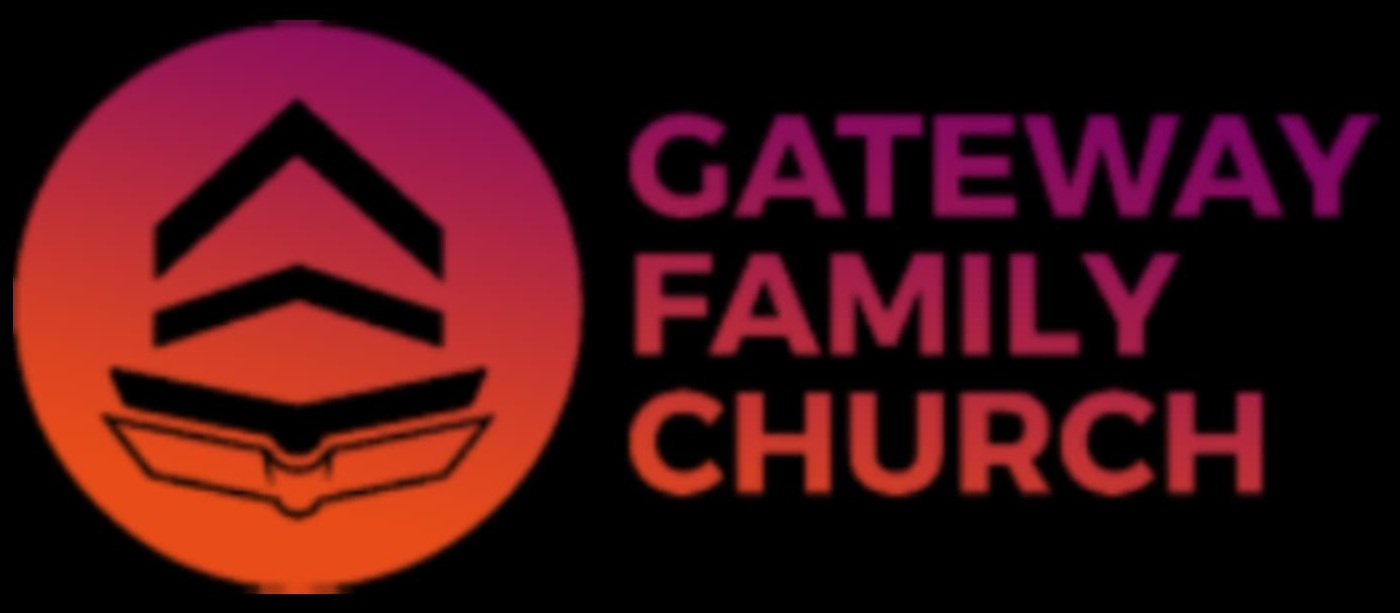 GATEWAY FAMILY CHURCH